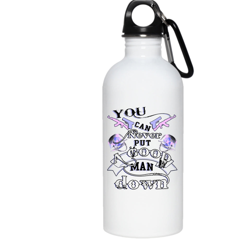 You Can Never Put A Good Man Down 20 Oz Stainless Steel Bottle,Veteran Outdoor Sports Water Bottle