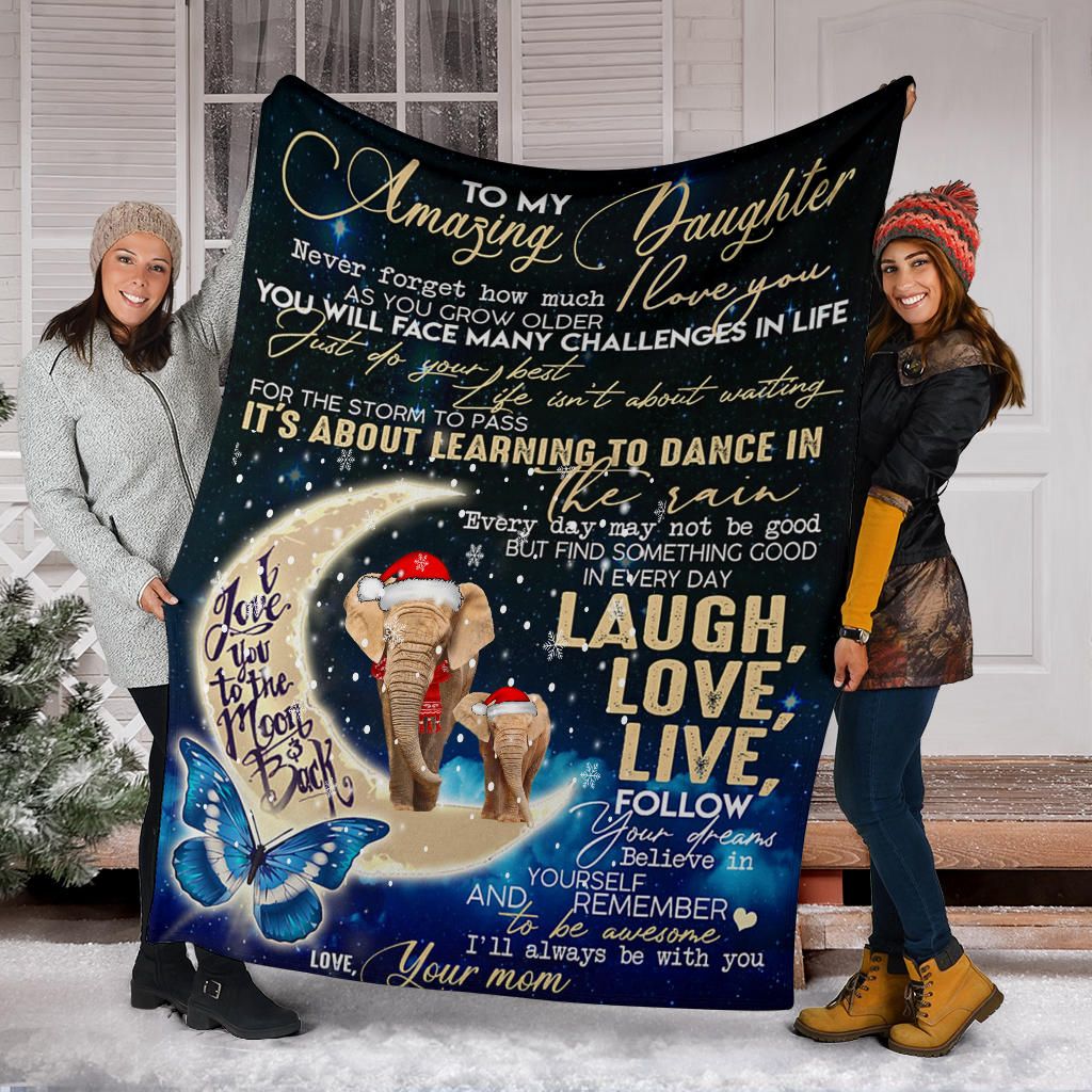 Elephants To My Amazing Daughter Christmas Blanket Letter From Mom Birthday Ideas For Son