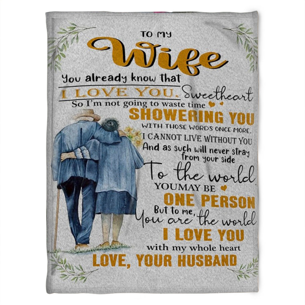 To My Wife Blanket, Fleece Blanket, You Already Know That I Love You Sweetheart, Gift For Wife Family Home Decor Bedding Couch Sofa Soft And Comfy Cozy