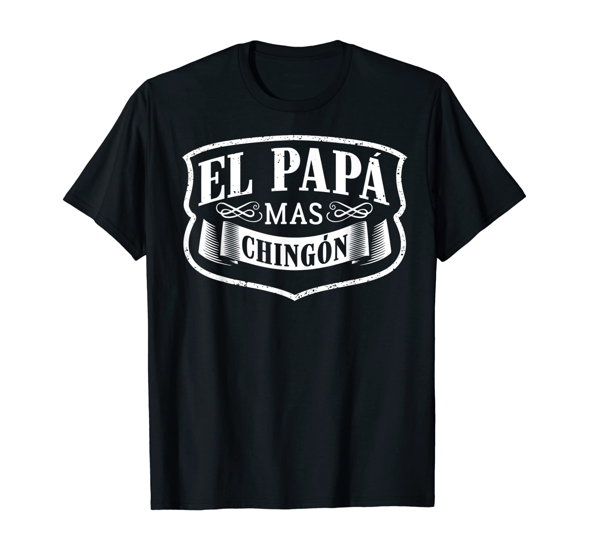 El Papa Mas Chingon Dia Del Padre Spanish Father Gift Shirt