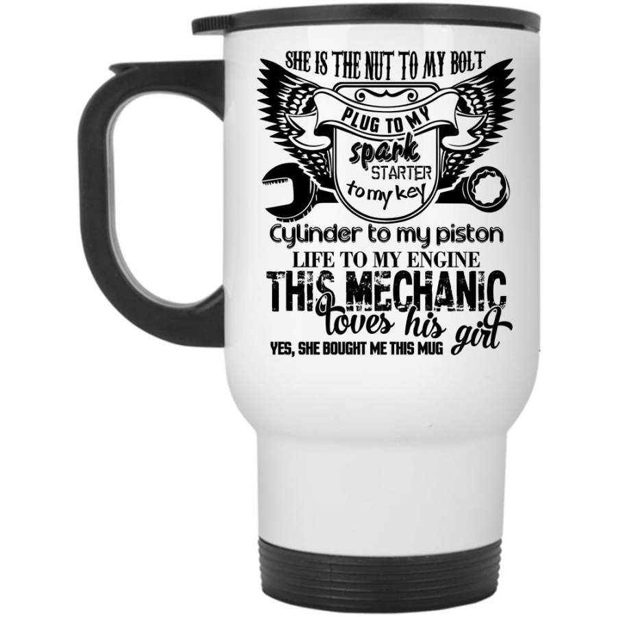 Gift For Couple Travel Mug, This Mechanic Loves His Girl Mug