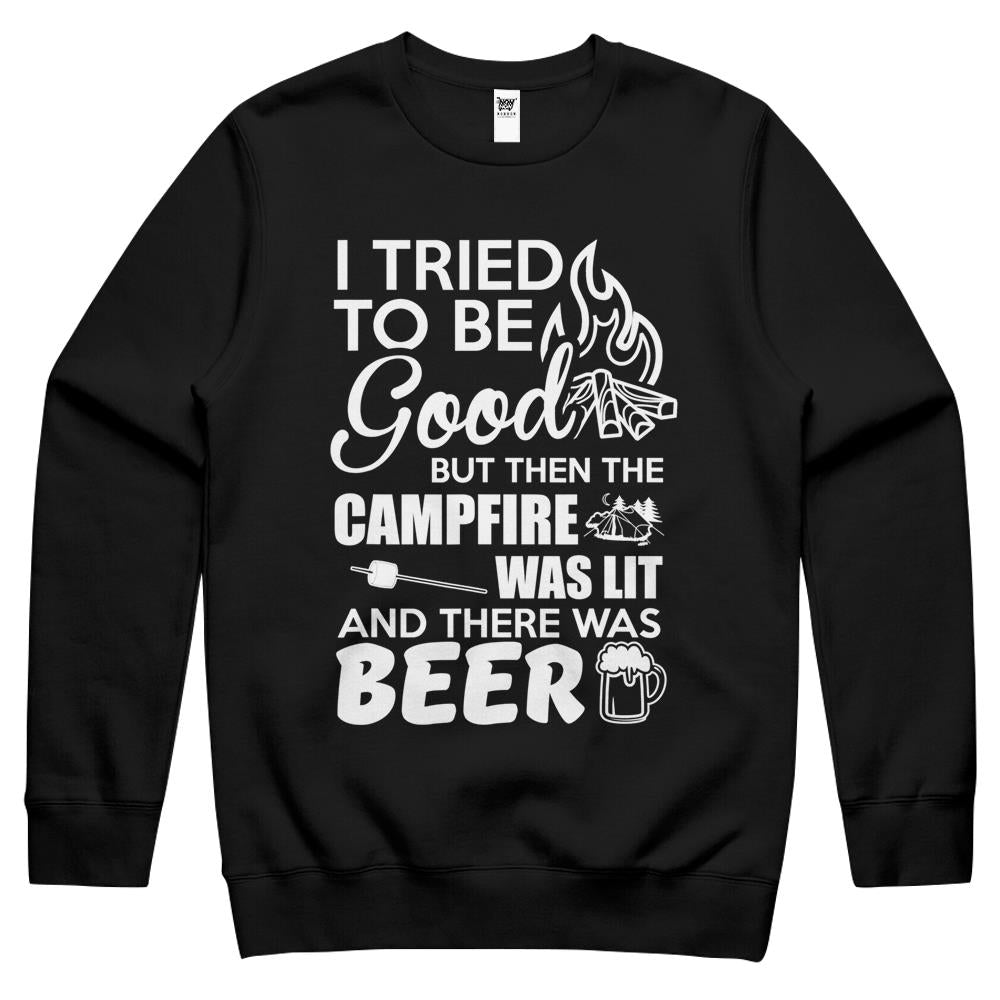 I Tried To Be Good But Then The Bonfire Campfire Was Lit Crewneck Sweatshirt