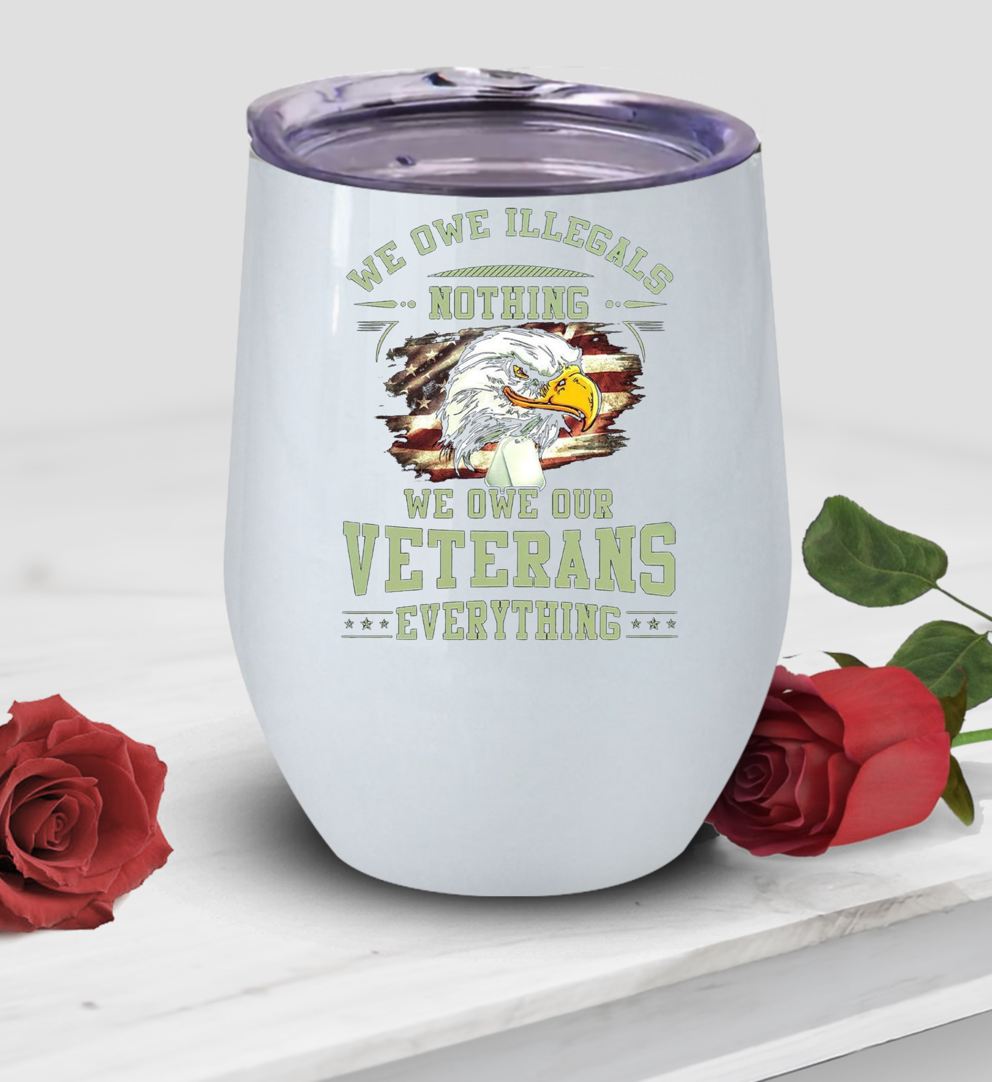 We Owe Our Veterans Everything Eagle Wine Tumbler, Veteran Wine Tumble