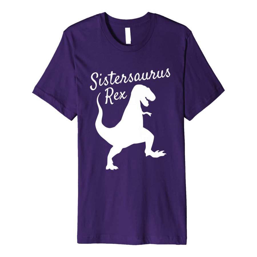 Sister Saurus Rex T-Shirt Family Dinosaur Christmas Pajamas Premium T-Shirt Christmas Gift Ideas