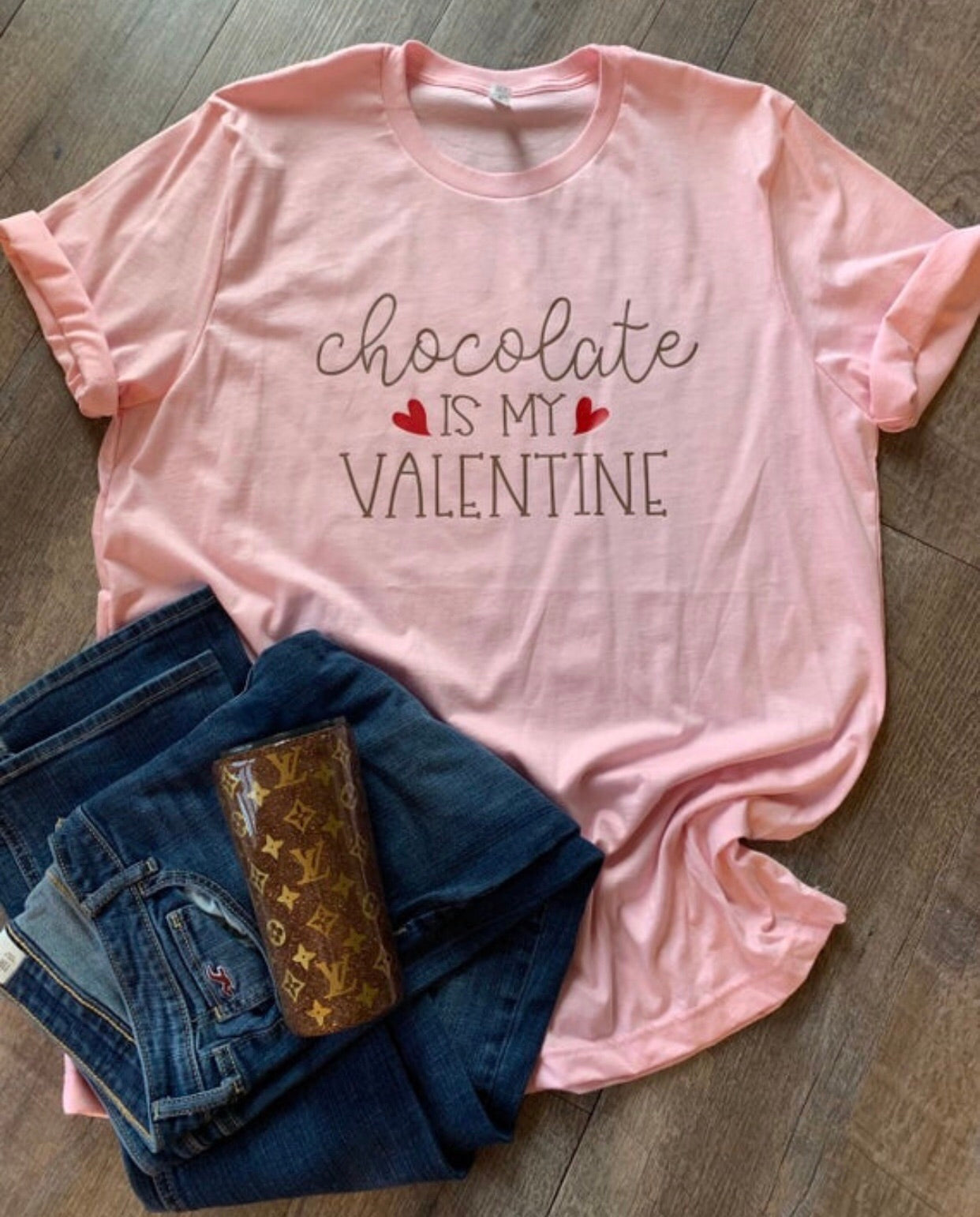 Chocolate Is My Valentine Funny Pink And Chocolate Brown Tee Or Hoodie. Sarcastic Valentine’S Day. Single For Vday. Funny Shirt. Womens Gift