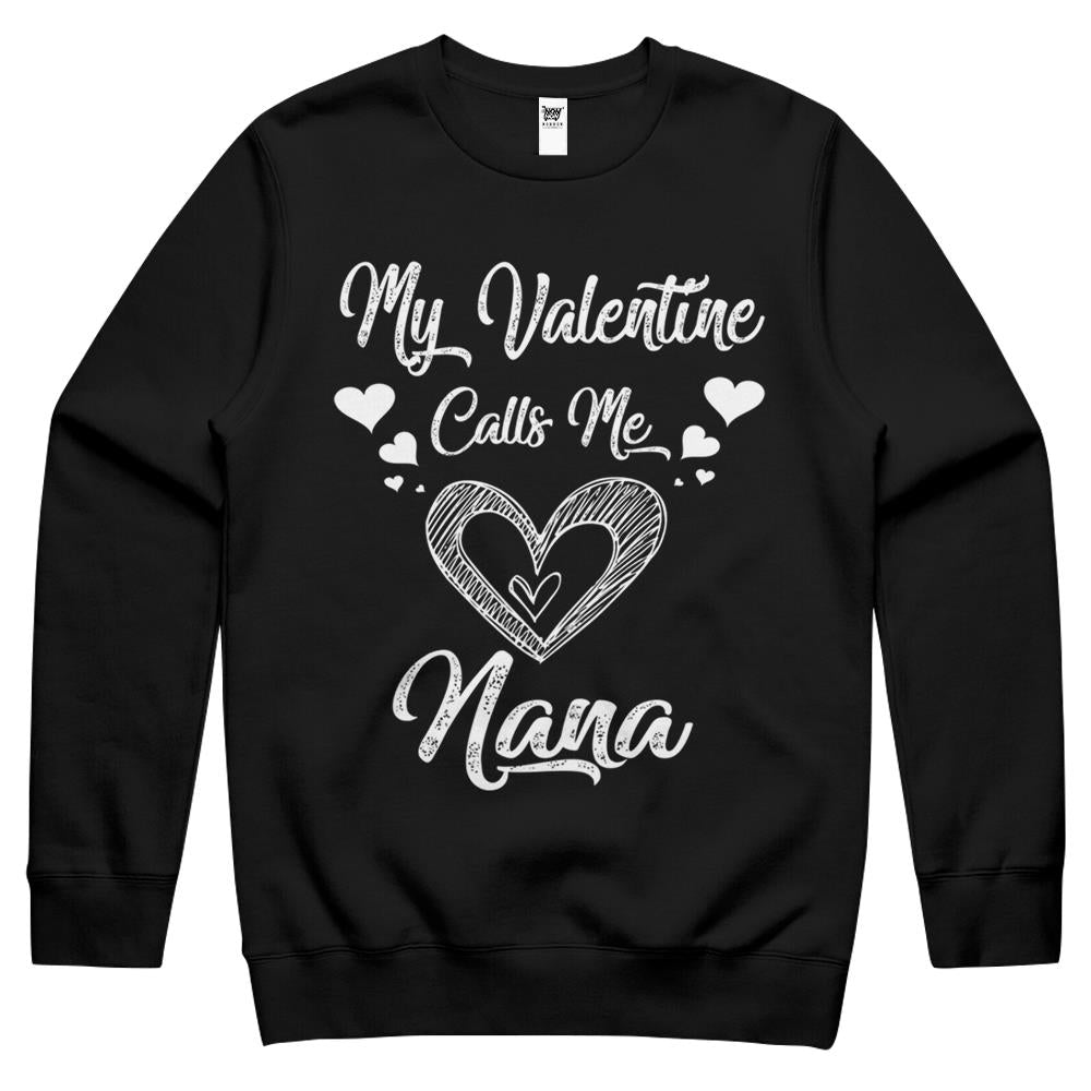 Womens My Valentine Calls Me Nana Shirt Valentines Day 2022 Grandma Crewneck Sweatshirt