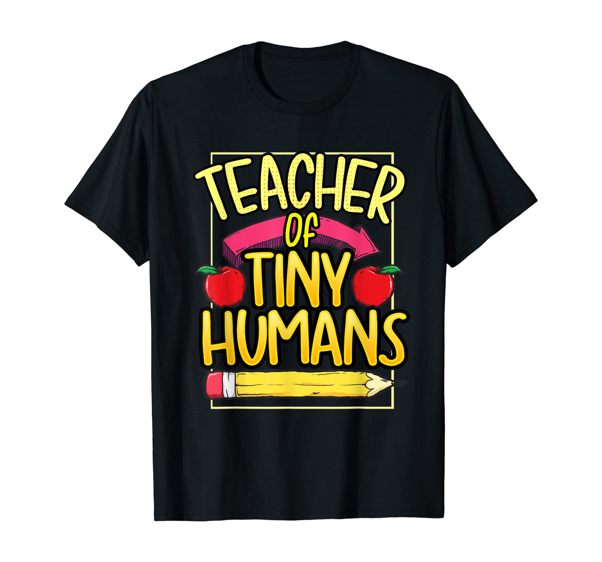 Teacher of Tiny Humans Shirt Teacher Appreciation Day Gift T-Shirt