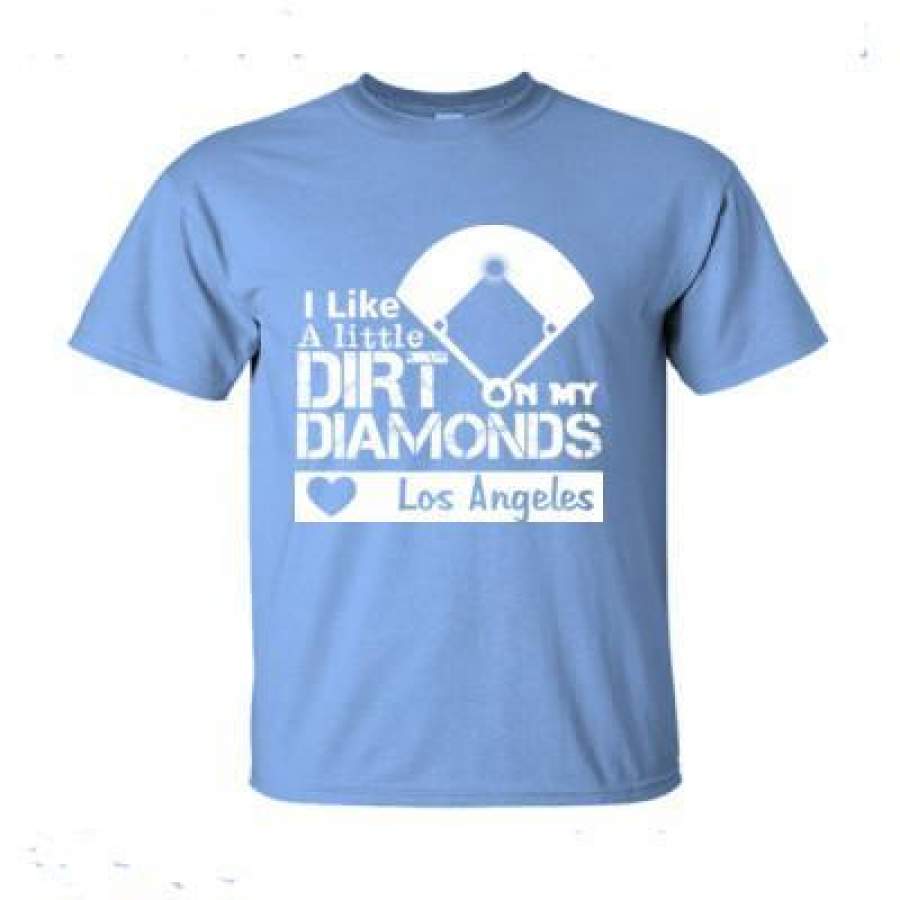 AGR Los Angeles Dodgers I Like A Little Dirt On My Diamonds – Ultra-Cotton T-Shirt