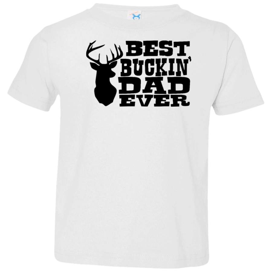 AGR Best Buckin Dad Ever Toddler Jersey T-Shirt