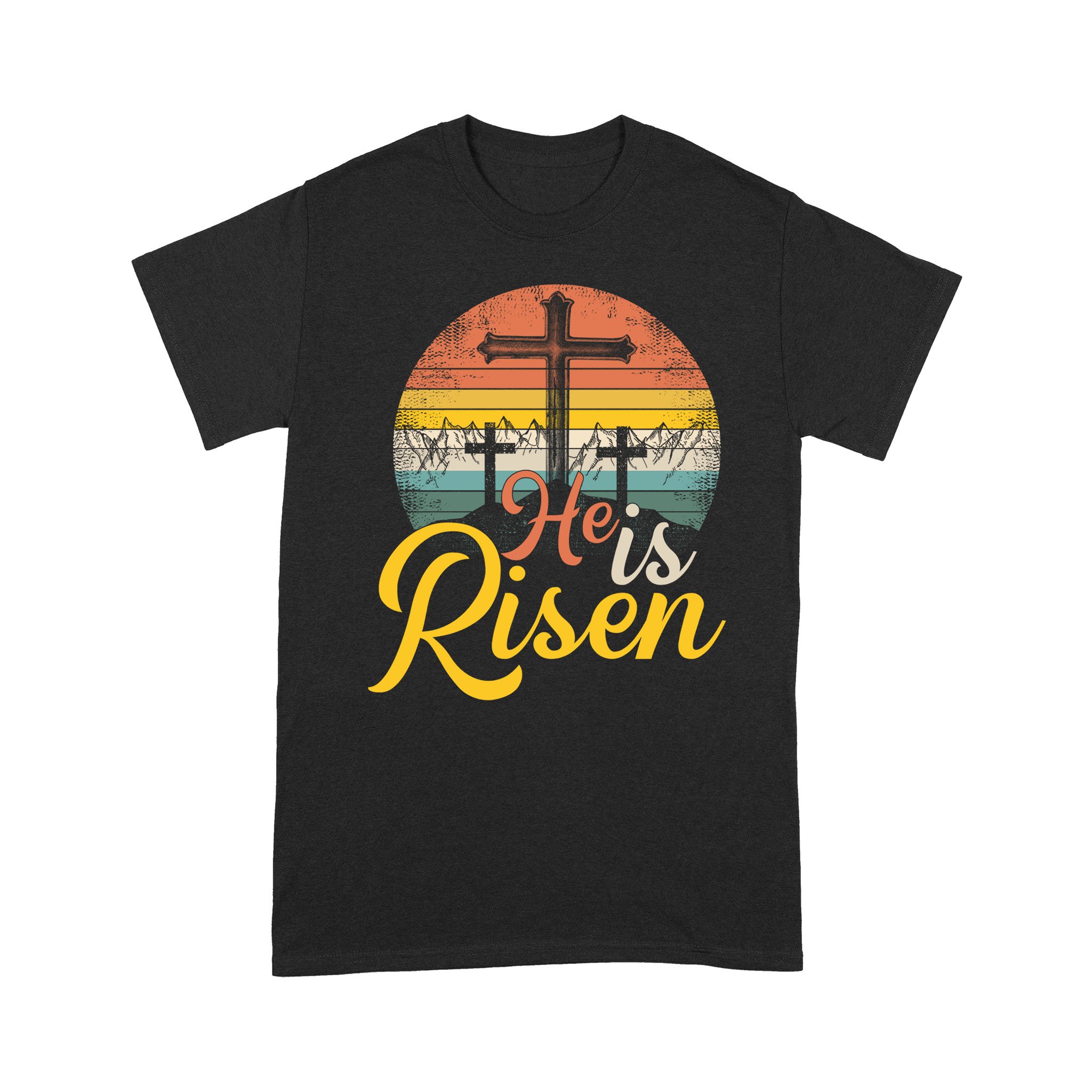 He Is Risen – Christian Easter Jesus Shirt – Standard T-shirt