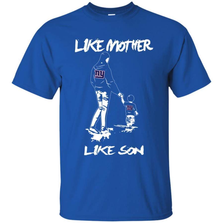 Like Mother Like Son New York Giants T Shirt