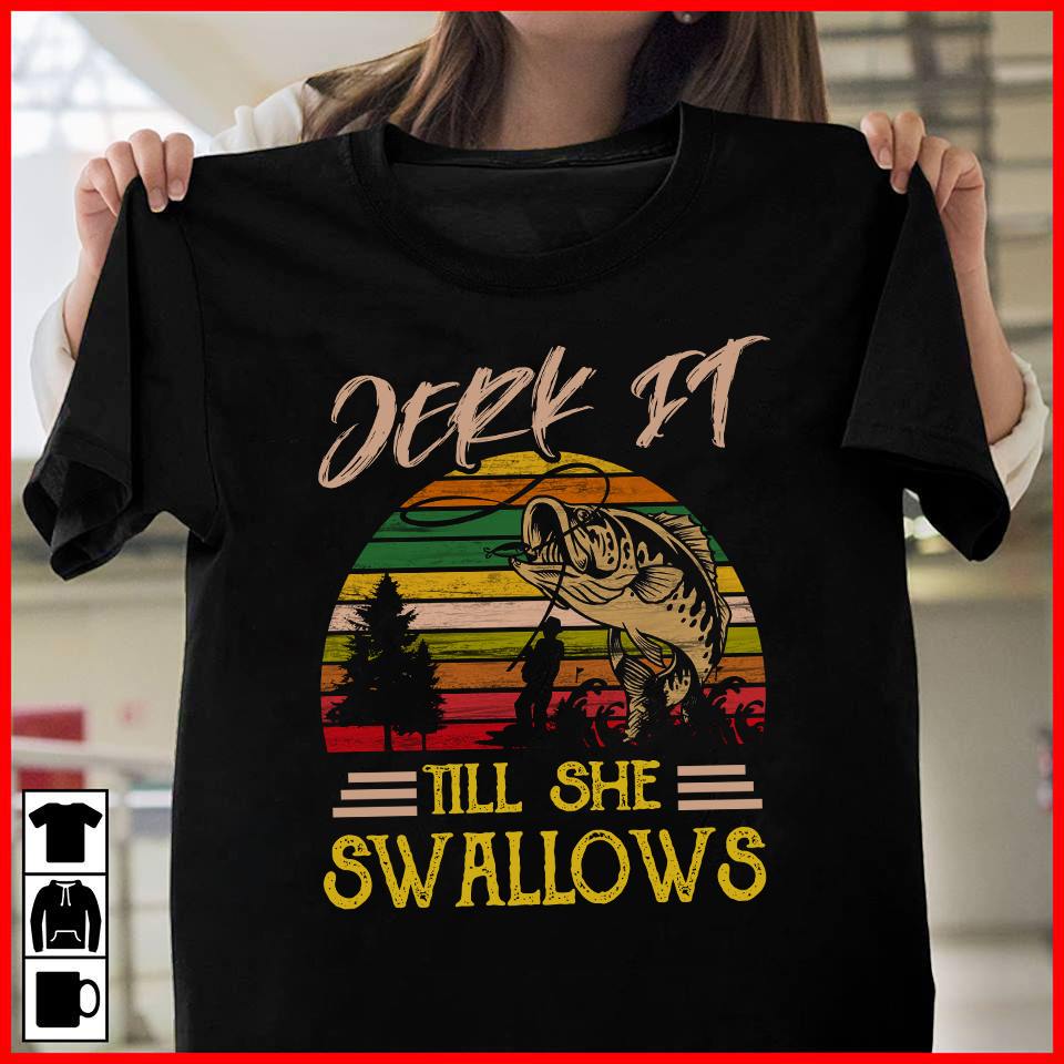 Jerk It Till She Swallows Standard Men T-shirt