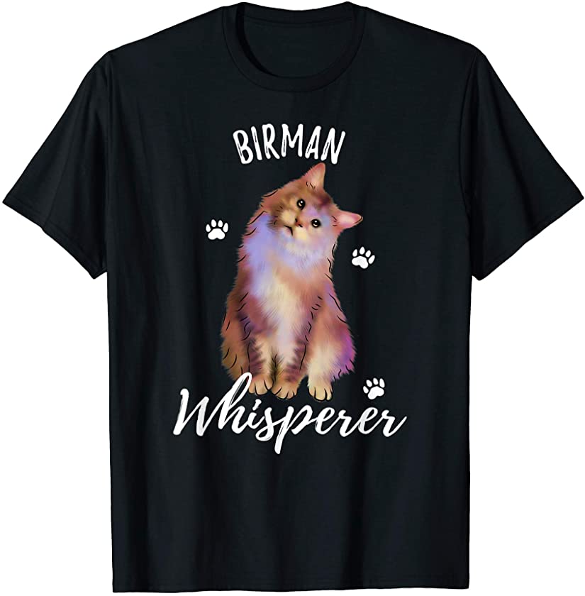 Colorful Birman Cat Whisperer Funny Kitties Kitten Lover T-Shirt