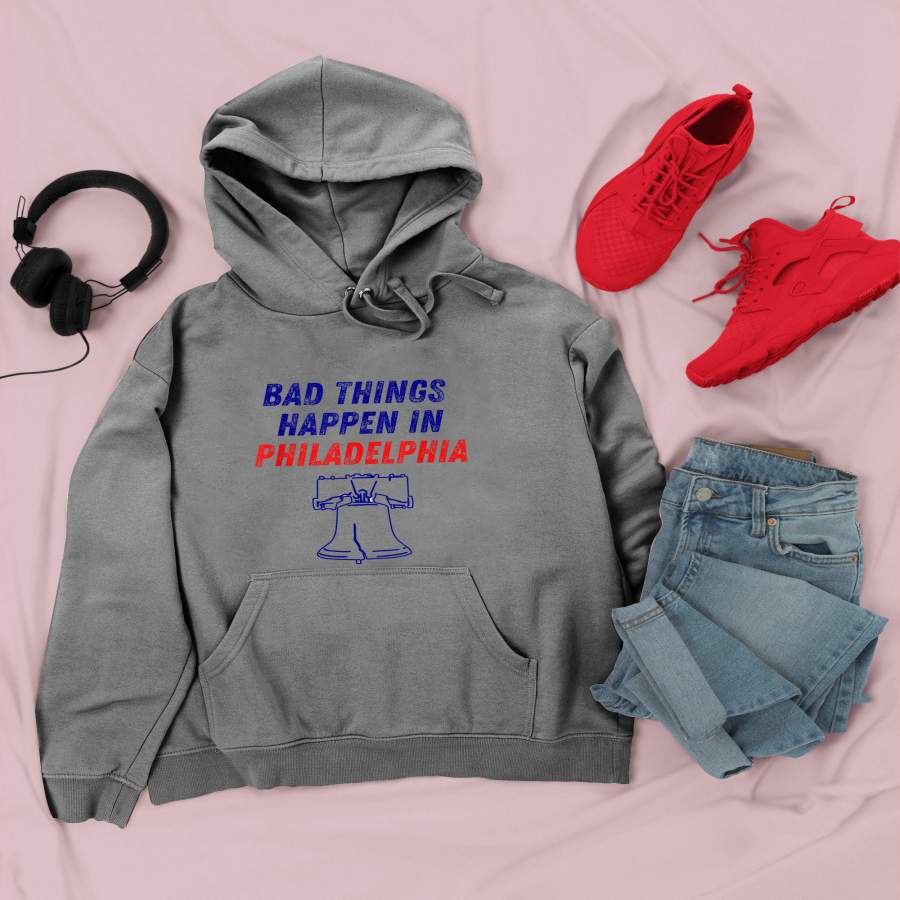 Bad Things Happen in Philadelphia Liberty Bell Tee  Hoodie