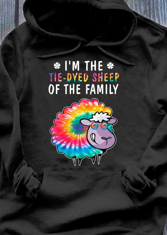 I Am The Tie Dyed Sheep Of The Family Hippie Mind Standard Hoodie