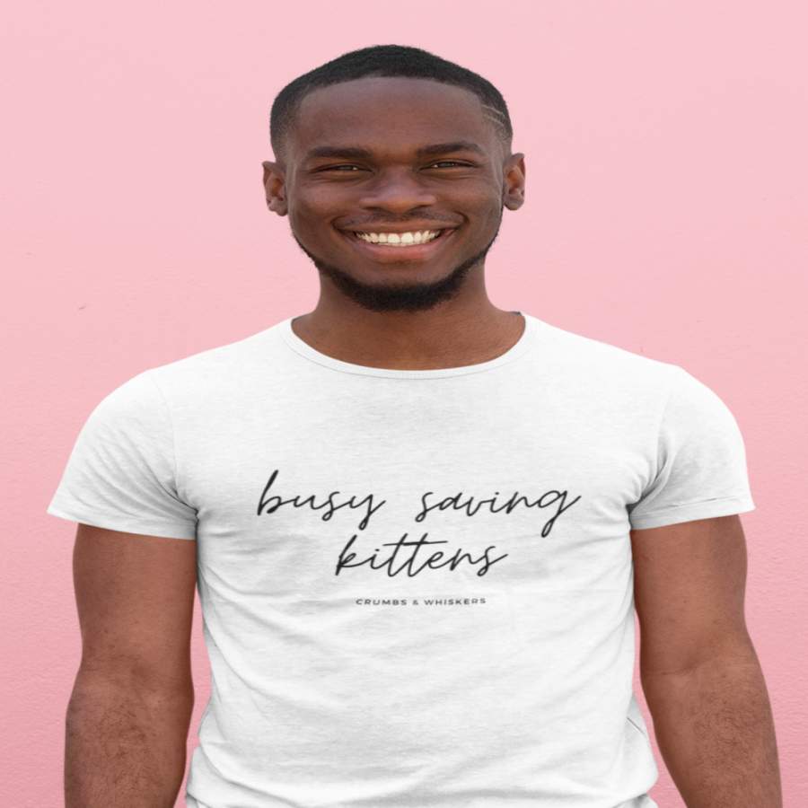 Busy Saving Kittens (Cursive) | Tee