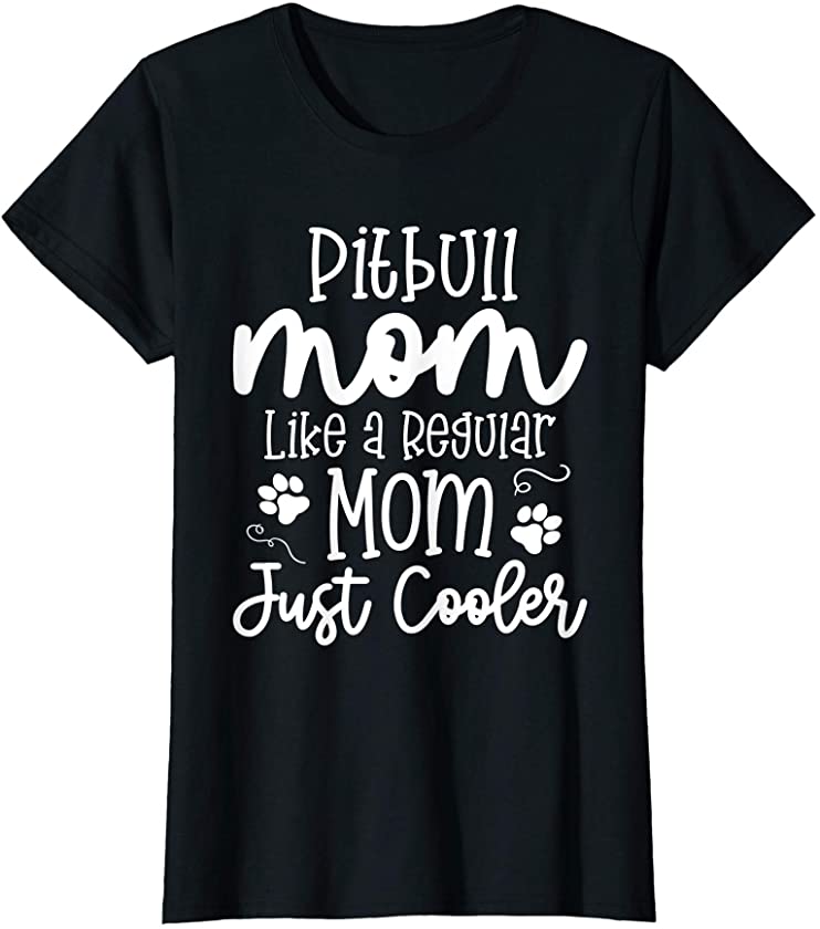 Womens Pitbull Mom Pit Mama Dog Lover Pitbull Terrier Animal Lover T-Shirt