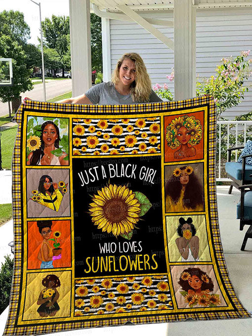 Sunflowers Just A Black Girl Who Loves Sunflowers Quilt Blanket Great Customized Gifts For Birthday Christmas Thanksgiving