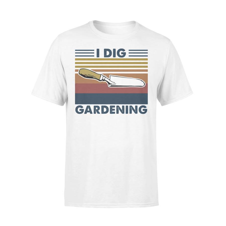 I Dig Gardening Shovel Vintage Retro T-shirt