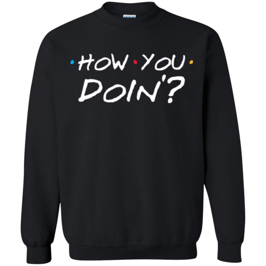 AGR How You Doin Crewneck Pullover Sweatshirt