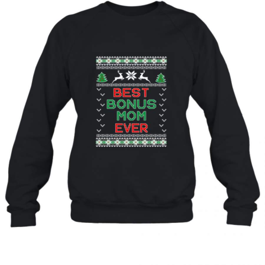 Bonus Mom Ugly Christmas shirt Sweatshirt