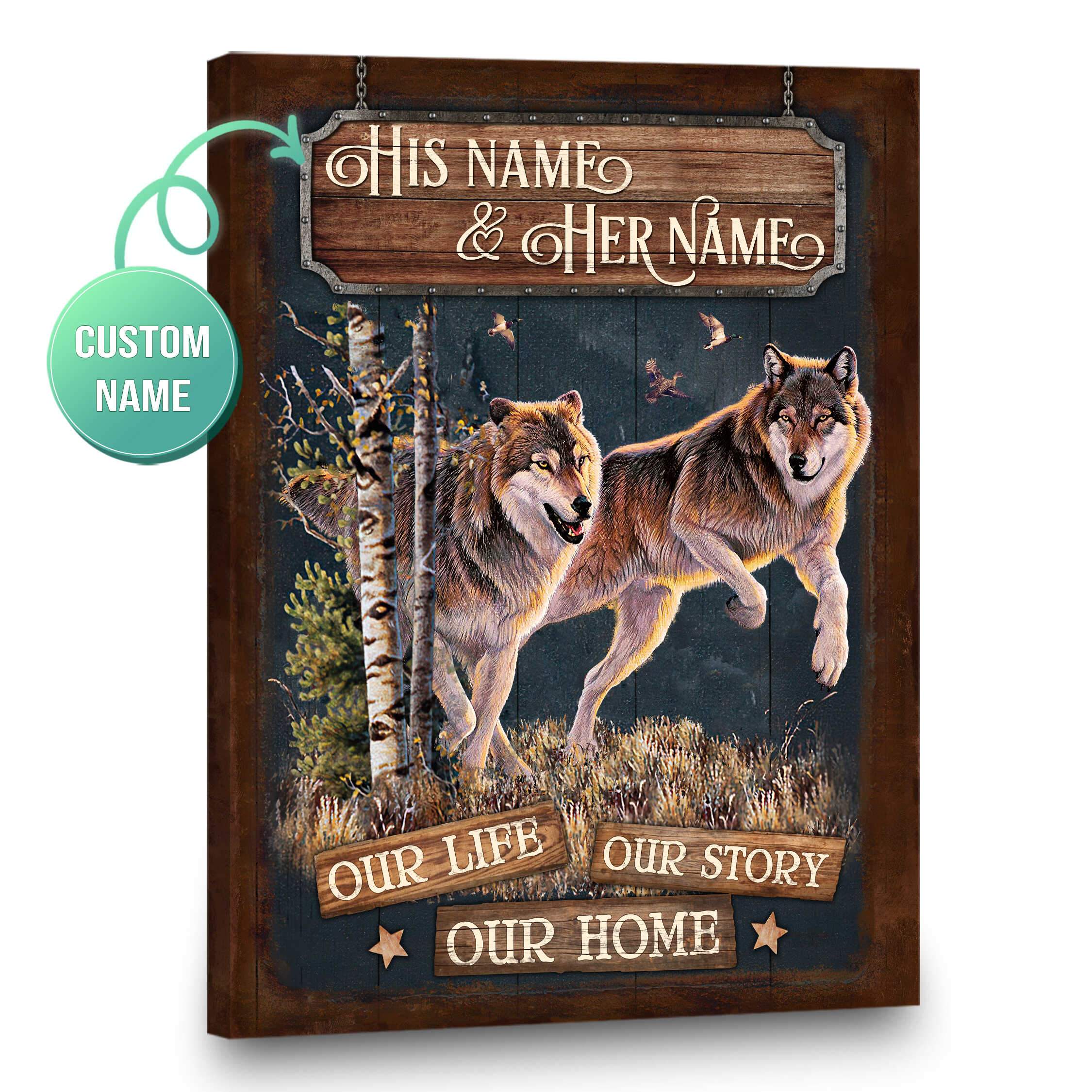 Stunning Gift Wolf Canvas Custom Name Anniversary Gift Our Life Our Story Our Home