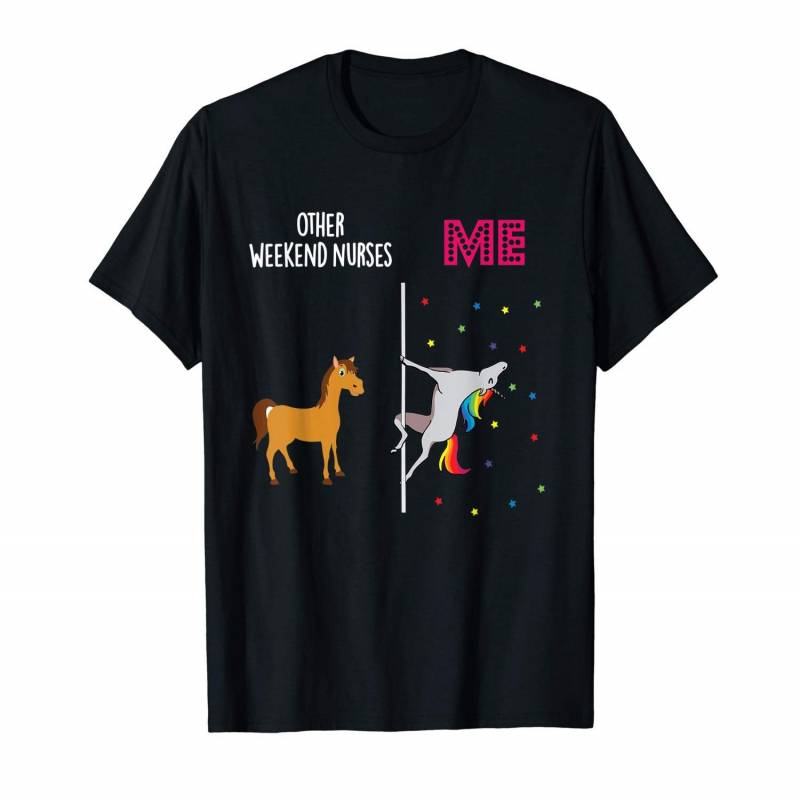 Weekend Nurse Unicorn Others You T-shirt