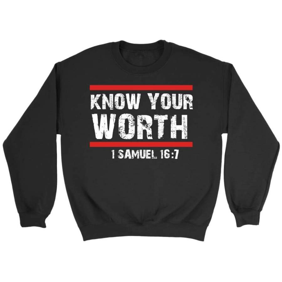 Know our worth 1 Samuel 16:7 sweatshirt | Faith sweatshirt