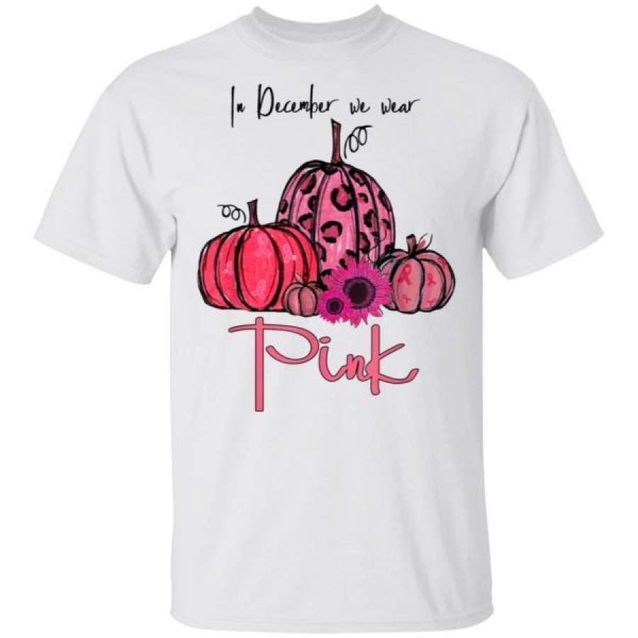 In December We Wear Pink Pumpkin Breast Cancer Shirts – Cool Amazing Fashion