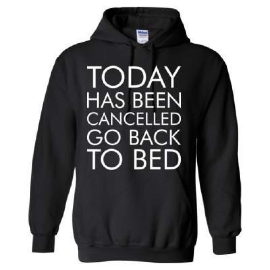 AGR Today Has Been Cancelled Go Back To Bed – Heavy Blend™ Hooded Sweatshirt