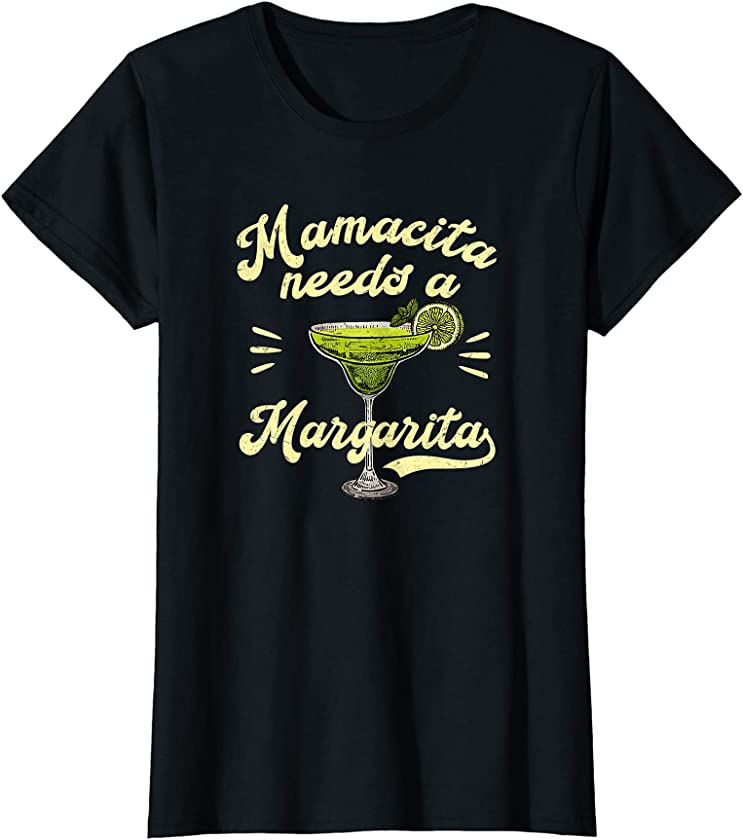 Womens Mamacita Needs a Margarita Funny Mother’s Day T-Shirt