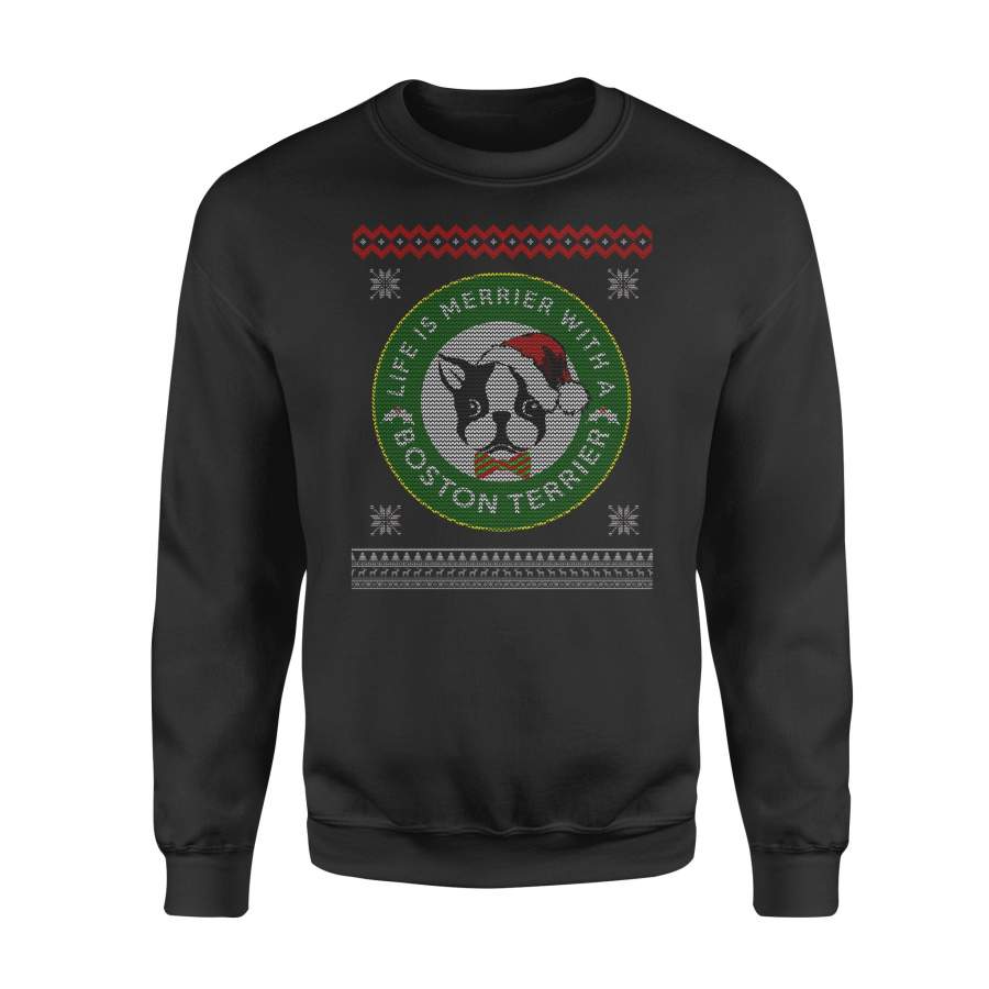 Life is Merrier with Boston Terrier Ugly Christmas Sweater Shirt – Standard Fleece Sweatshirt