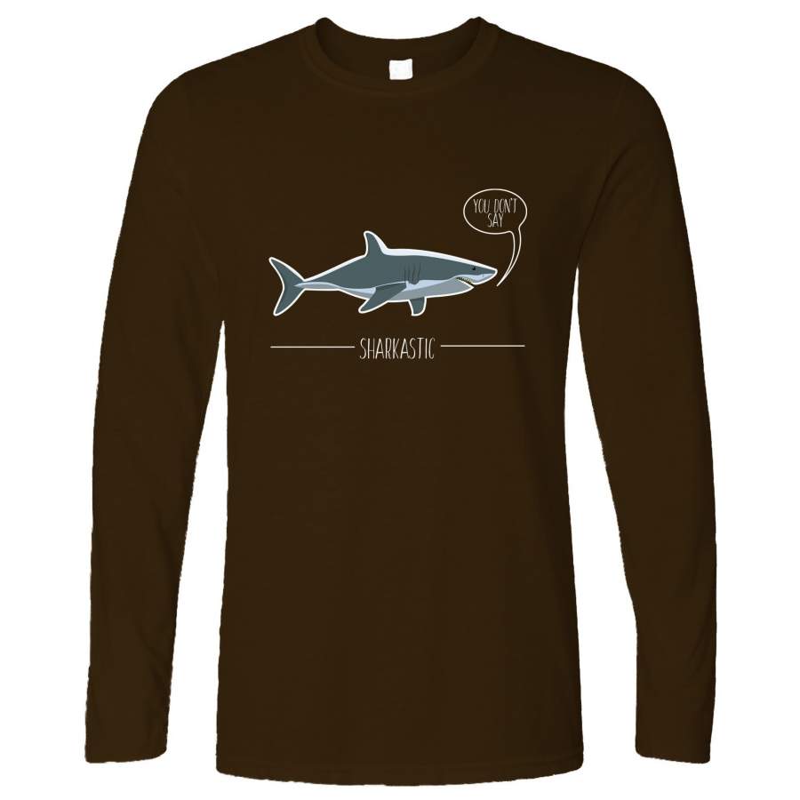 Shark Pun Long Sleeve Sarcastic Sharkastic Joke T-Shirt