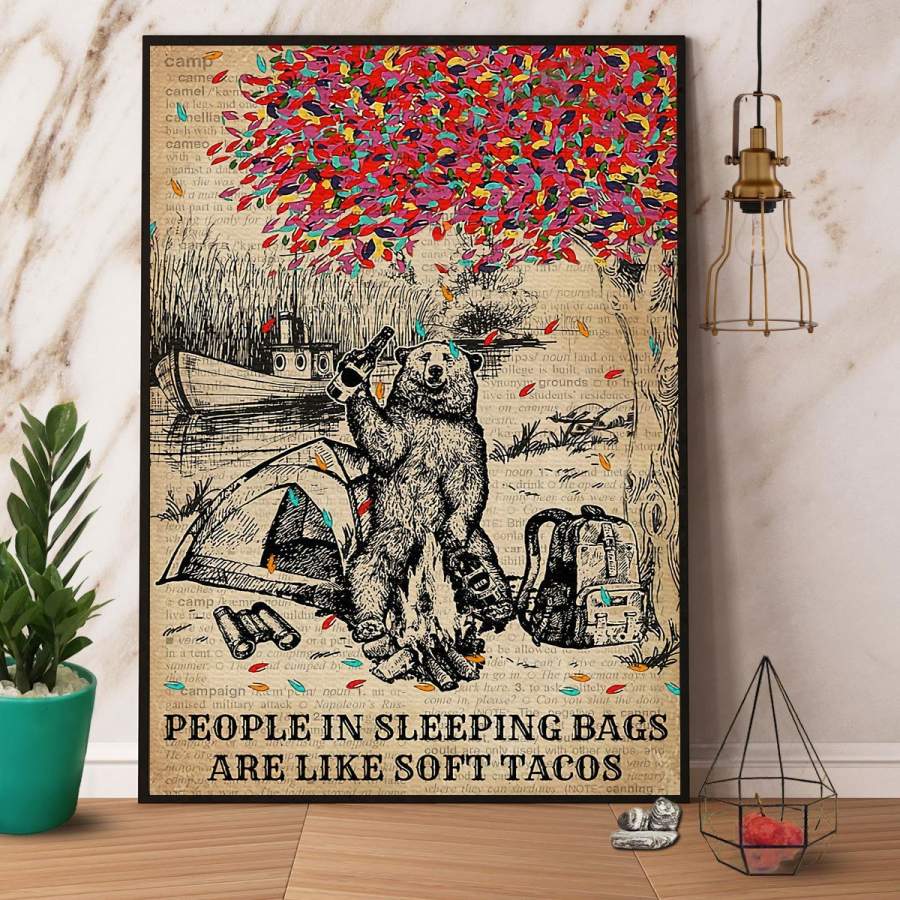 Bear Camping People In Sleeping Bags Are Like Soft Tacos Paper Poster No Frame/ Wrapped Canvas Wall Decor Full Size