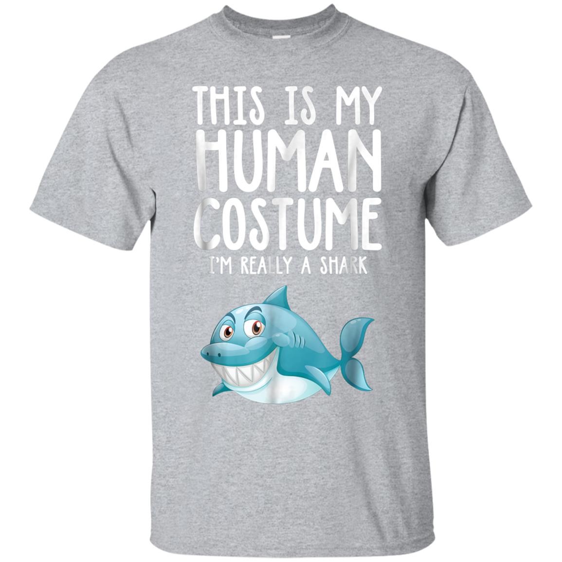 This is My Human Costume I’m Really A Shark Funny T-Shirt