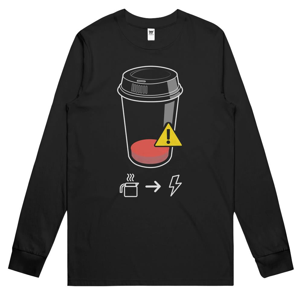 Low Battery Warning, Need Coffee Long Sleeve T Shirts