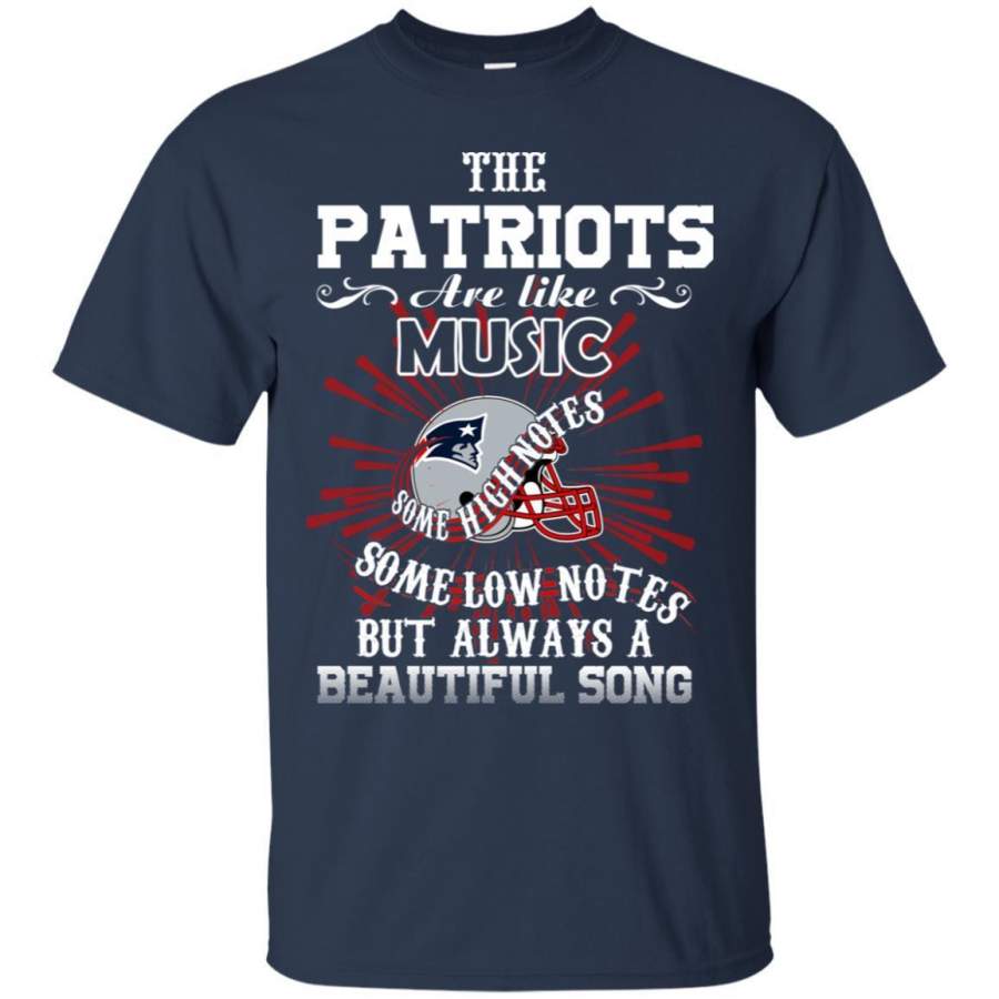 The New England Patriots Are Like Music T Shirt