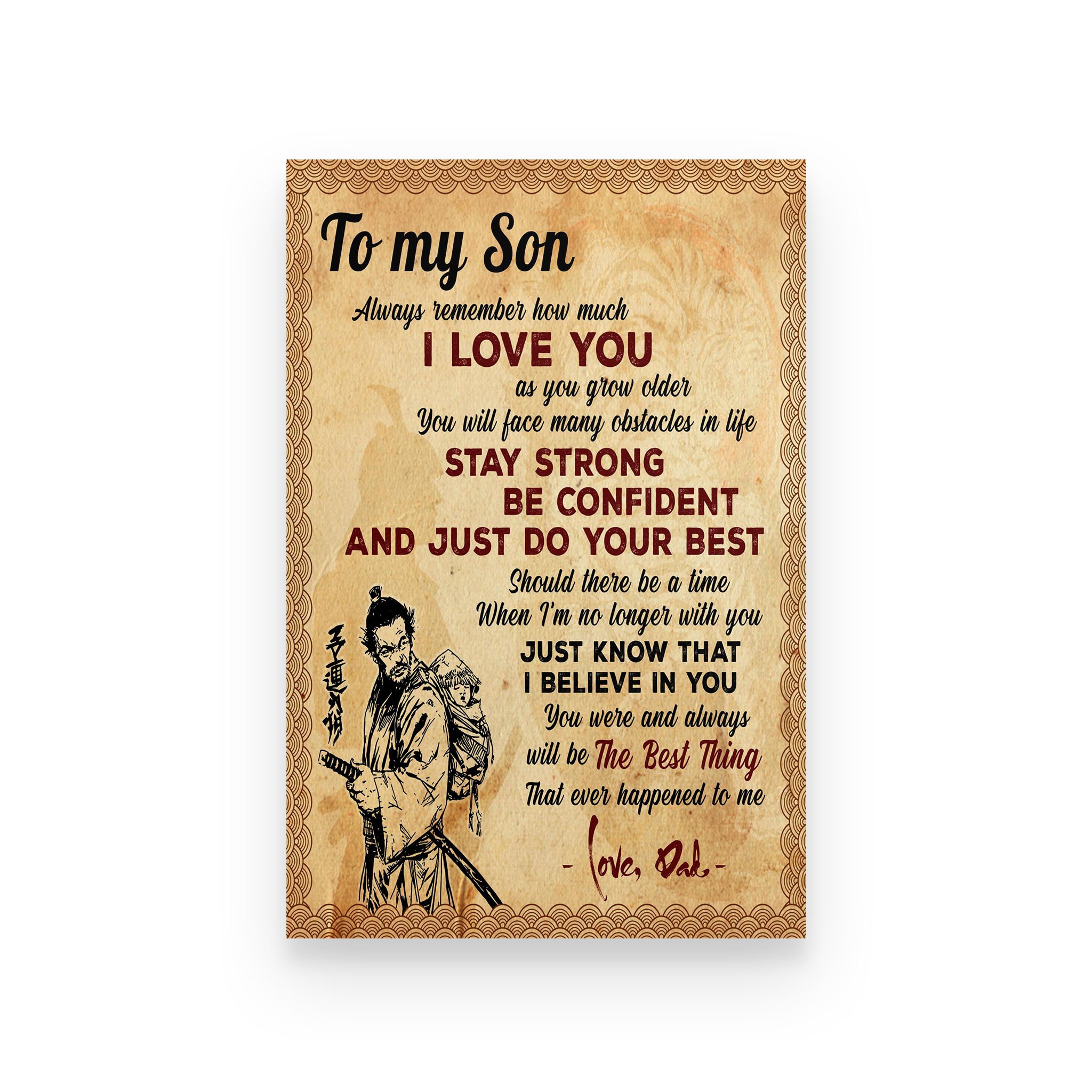 Samurai poster dad to son always remember how much I love you