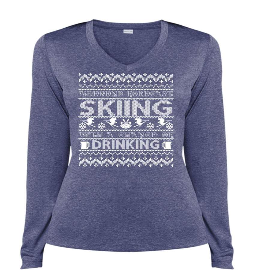 Weekend Forecast Skiing T Shirt, Chance Of Drinking T Shirt, Cool Shirt (Ladies LS Heather V-Neck)