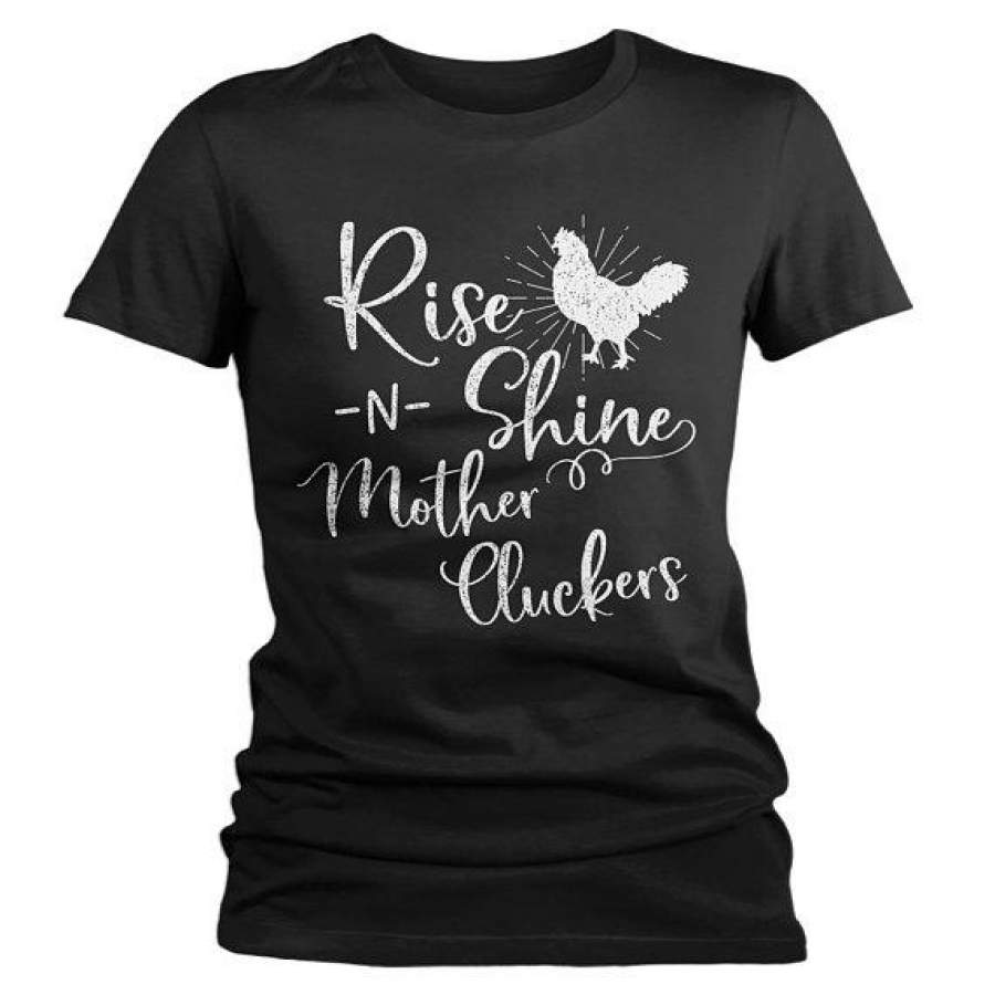 Women’s Funny Vintage Chicken T-Shirt Rise Shine Mother Cluckers Shirt Farming Tee