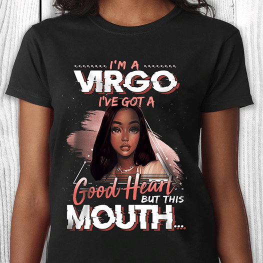 Zodiac Black Queen I’M A Virgo I’Ve Got A Good Heart But This Mouth T Shirt Hoodie Sweater  Size S-5Xl