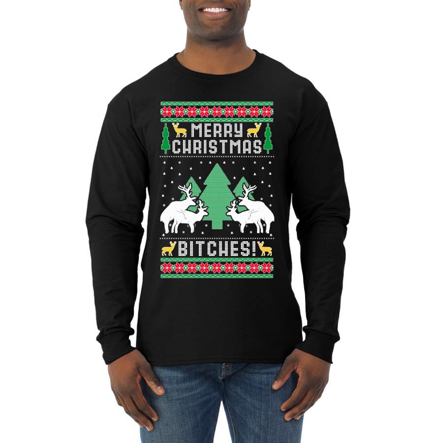 Merry Christmas Bitches Ugly Christmas Sweater Mens Long Sleeve Shirt