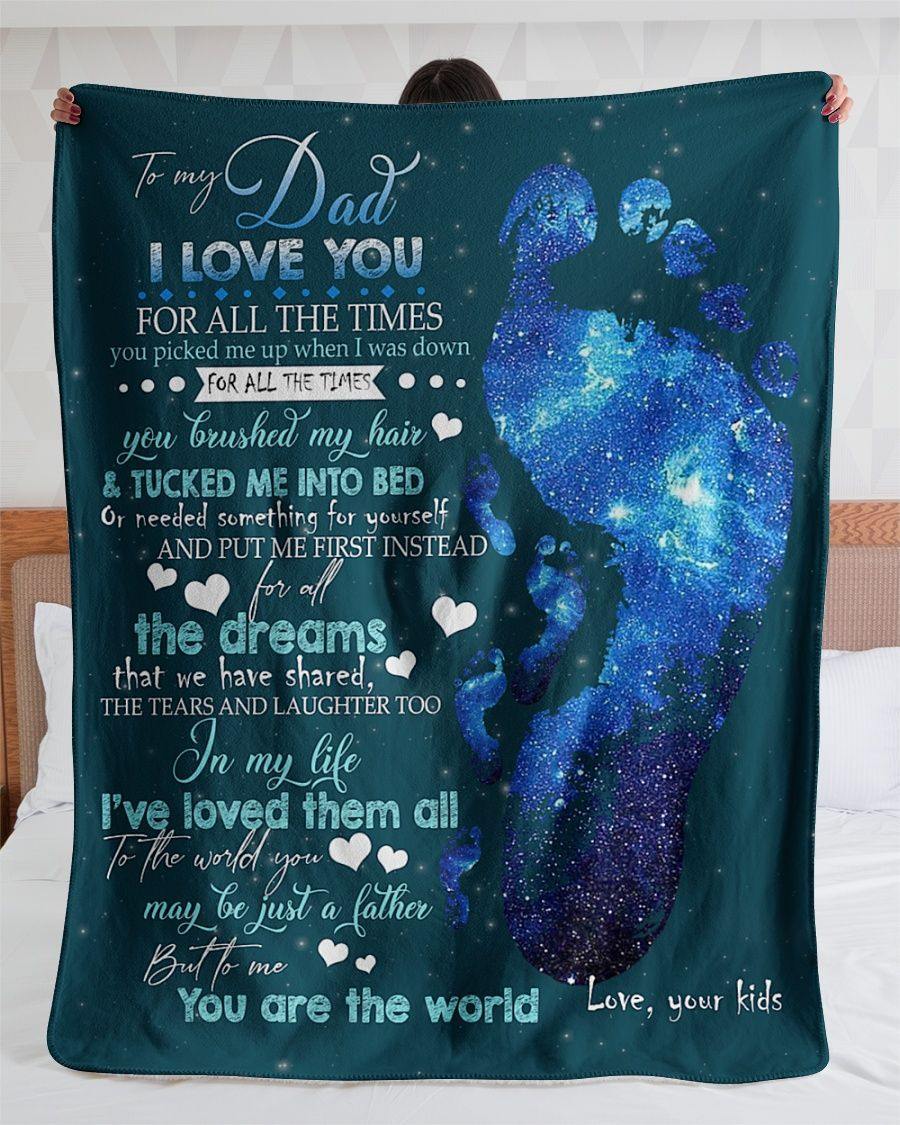 To My Dad From Kids To Me You Are The World Gift For Birthday Gift For Father’S Day Home Decor Fleece Blanket