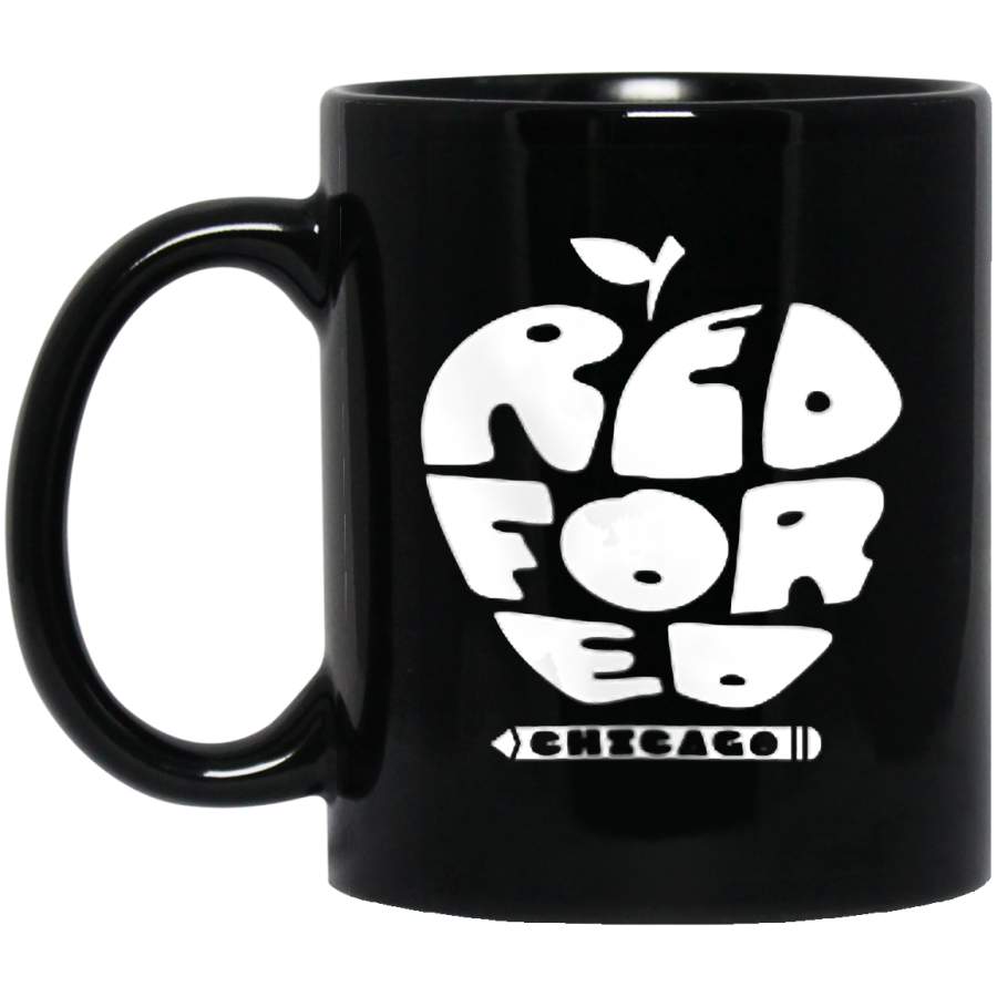 FRONT BACK Chicago Teachers Union Red For Ed Vintage Coffee Mug