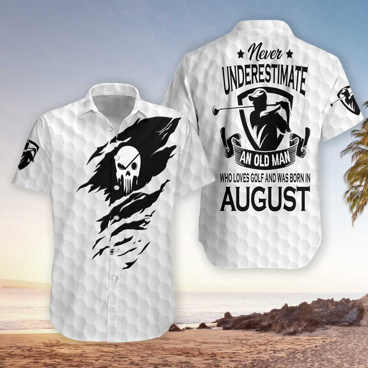 Never Underestimate A Golfer Born In August Hawaii Shirt Unisex Adult Ha10874