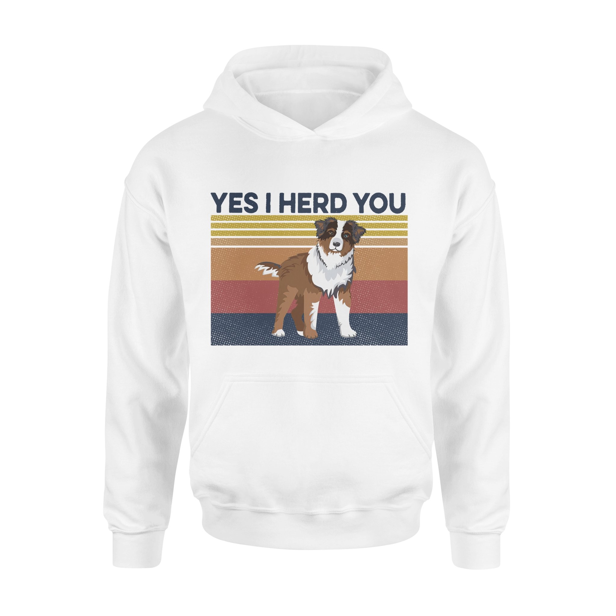 Dog Yes I Herd You – Premium Hoodie