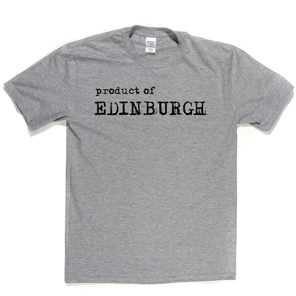 Product of Edinburgh T Shirt