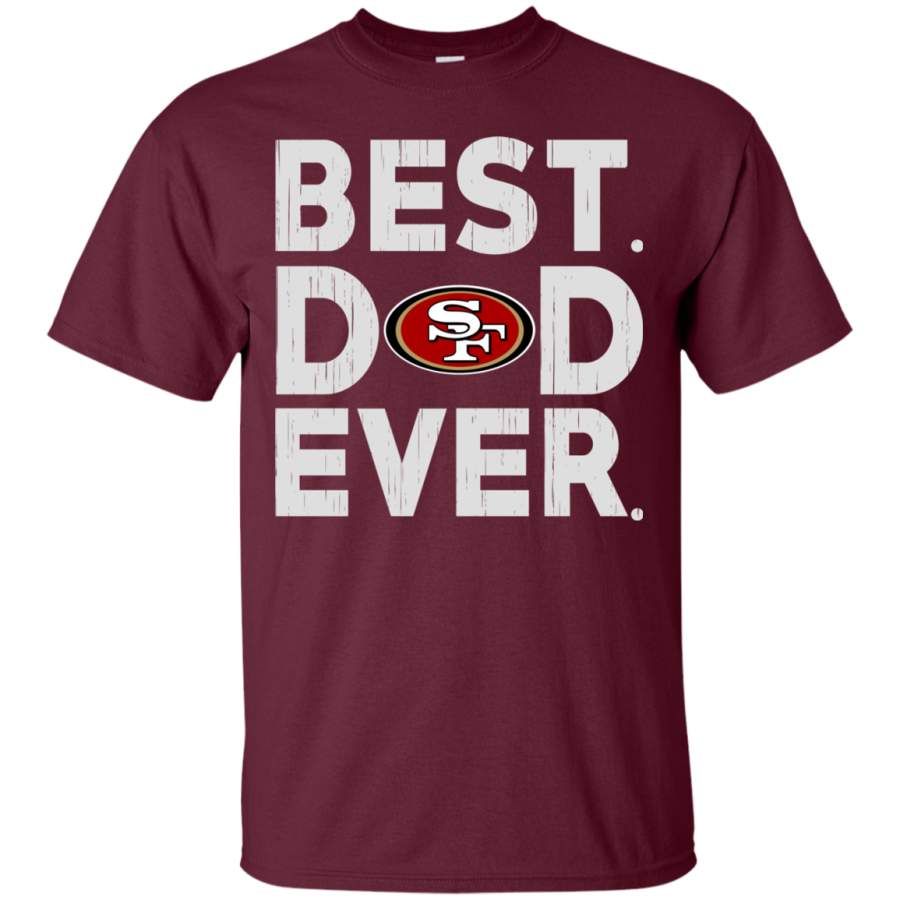 AGR Buy Father’s Day San Francisco 49ers- Father’s Day Gift Best Dad Ever Shirt