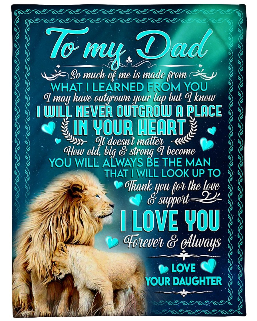 Blanketify To My Dad So Much Of Me Is Made From What I Learned From You Lion Blanket Gift For From Daughter,Birthday Gift,Family Gift Home Decor Bedding Couch Sofa Soft And Comfy Cozy