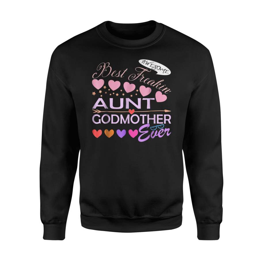 Awesome Freakin Aunt Funny Godmother Ever Funny Sweatshirt